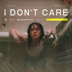 I DON'T CARE