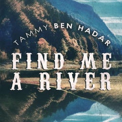 Find Me a River