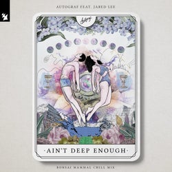 Ain't Deep Enough - Bonsai Mammal Chill Mix