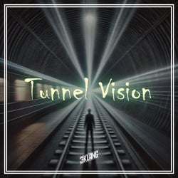 Tunnel Vision