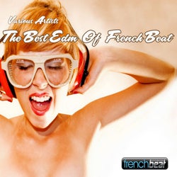 The Best Edm of French Beat