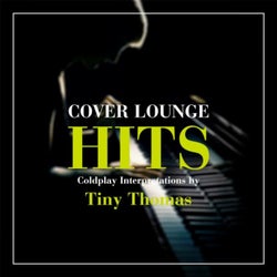 Cover Lounge Hits - Coldplay Interpretations by Tiny Thomas