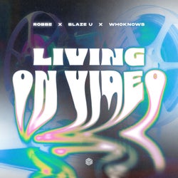 Living on Video (Extended Mix)