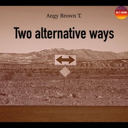 Two alternative ways