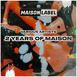 2 Years of MAISON VA