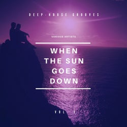 When The Sun Goes Down (Deep-House Grooves), Vol. 2