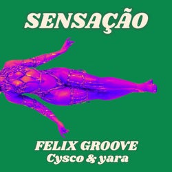 Sensação (feat. Cysco & Yara)