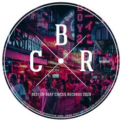 Best Of Beat Circus Records 2020