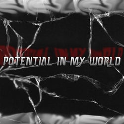 Potential in My World