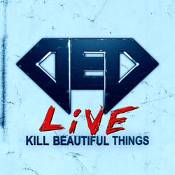 Kill Beautiful Things (Live)