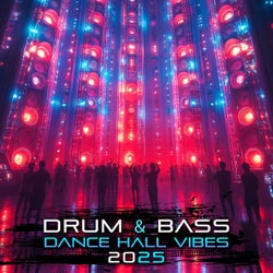 Drum & Bass Dance Hall Vibes 2025