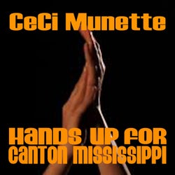 Hands Up For Canton Mississippi