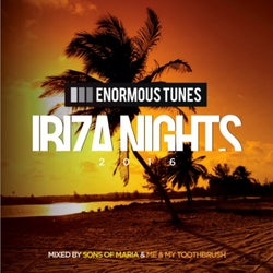 Enormous Tunes - Ibiza Nights 2016