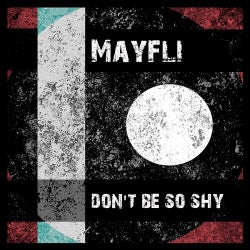 Don't Be so Shy