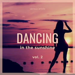 Dancing in the Sunshine, Vol. 2