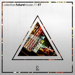 Selective: Future House Vol. 7