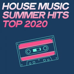 House Music Summer Hits Top 2020 (Summer Top House Music)