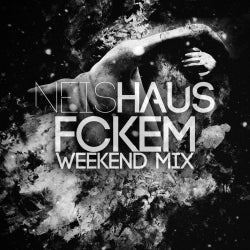FCKEM Weekend Mix