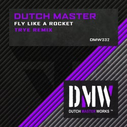 Fly Like A Rocket (Trye Remix)