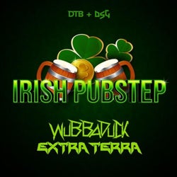 Irish Pubstep (feat. Extra Terra)