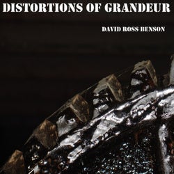 Distortions of Grandeur