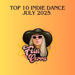 TOP 10 INDIE DANCE JULY25