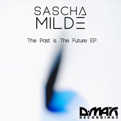 The Past is our Future EP