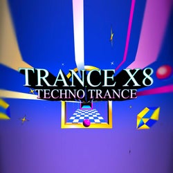 Trance X8