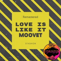 Love is Like it Moovet (Remastered)