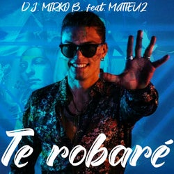Te Robare (feat. Matteuz)