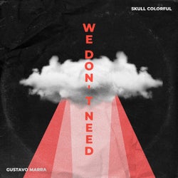 We Don't Need (Extended)