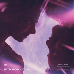 Sick For Love