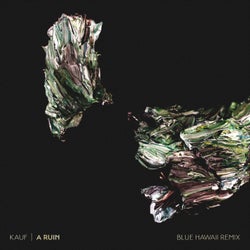A Ruin (Blue Hawaii Remix)