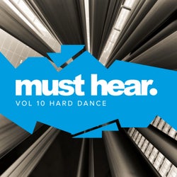 Must Hear, Vol. 10: Hard Dance