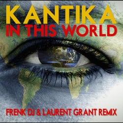 In this world (Frenk DJ & Laurent Grant Remix)