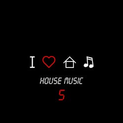 I Love House Music, Vol. 5