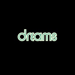 Dreams