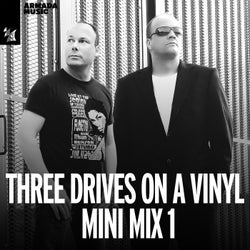 Three Drives On A Vinyl Mini Mix 1 - Extended Mixes