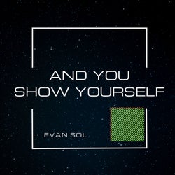 And You-Show Yourself