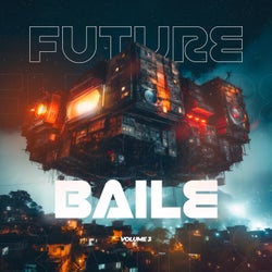 Future Baile, Vol. 3