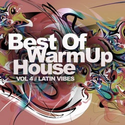 Best Of Warmup House, Vol. 4: Latin Vibes