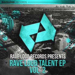 Rave Loud Talent, Vol. 2