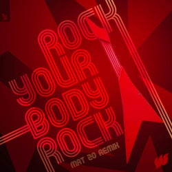 Rock Your Body Rock - Mat Zo Remix
