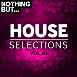 Nothing But... House Selections, Vol. 01