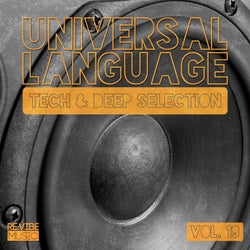 Universal Language, Vol. 19 - Tech & Deep Selection