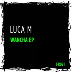 Wancha EP