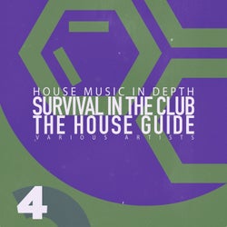 Survival in the Club: the House Guide, Vol. 4