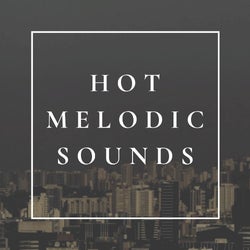 hot melodic sounds