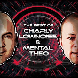 The Best Of Charly Lownoise & Mental Theo