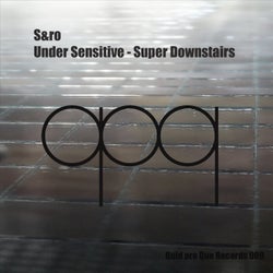Under Sensitive - Super Downstairs
